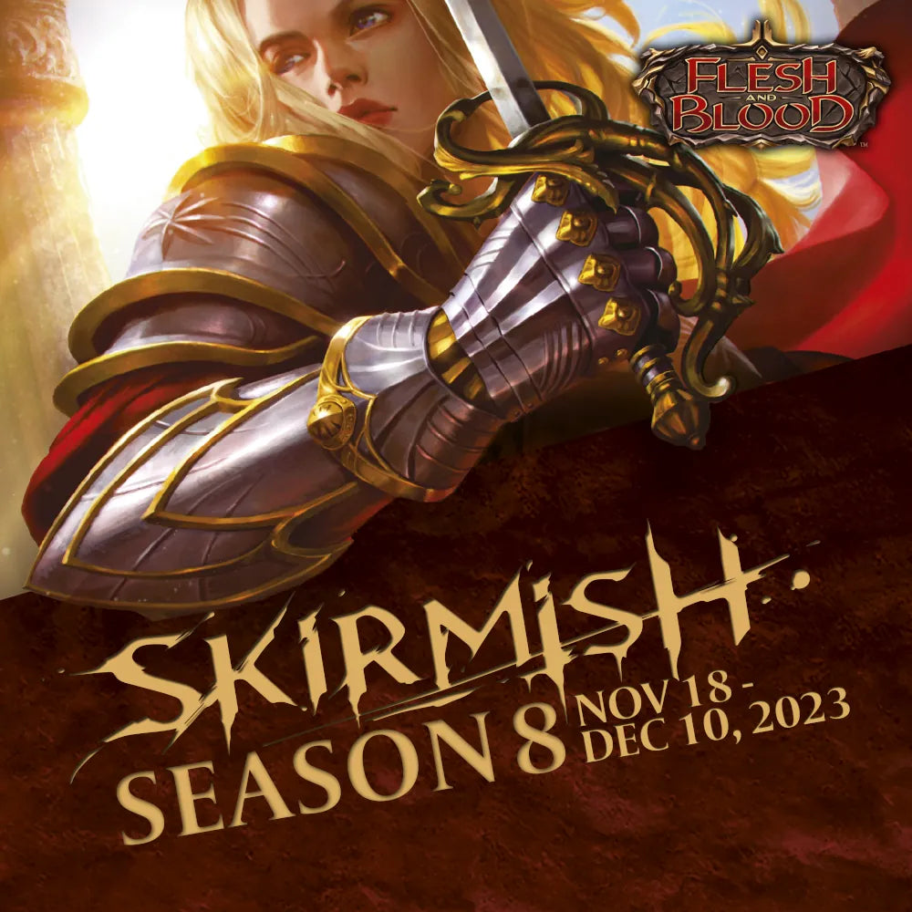 Flesh and Blood Skirmish Season 8 Ticket
