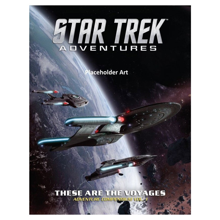 Star Trek Adventures: These are the Voyages Volume 1