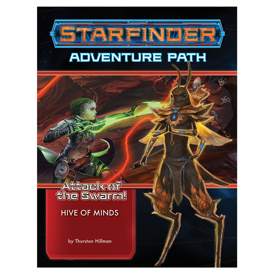 Starfinder Adventure Path: Hive of Minds(Attack of the Swarm 5 of 6)