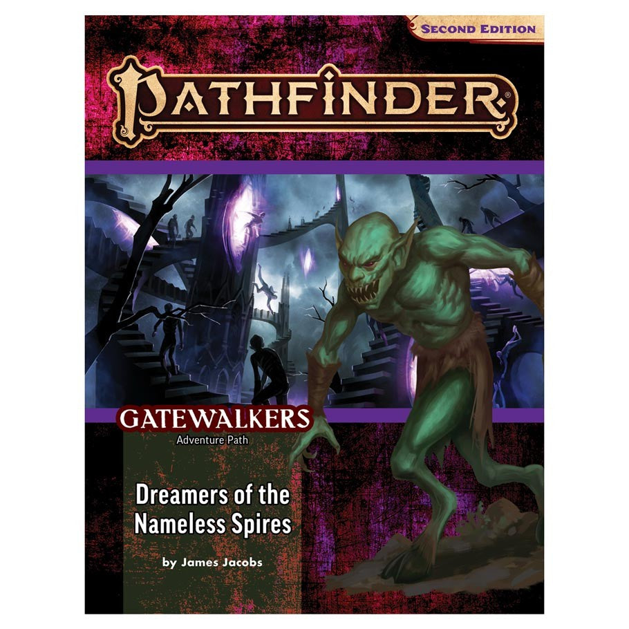 Pathfinder 2nd Edition Adventure: Dreamers of the Nameless Spires (Gatewalkers 3 of 3)