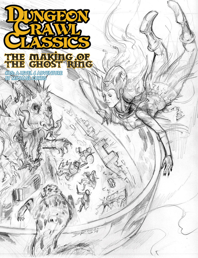 Dungeon Crawl Classics: #85 The Making of the Ghost Ring. Sketch Cover