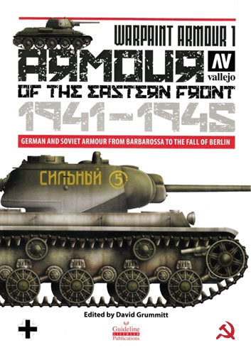 Warpaint Armour 1: Armour of the Eastern Front 1941-1945