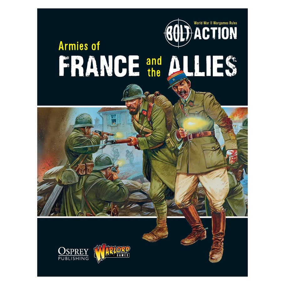 Bolt Action: Armies of France and the Allies