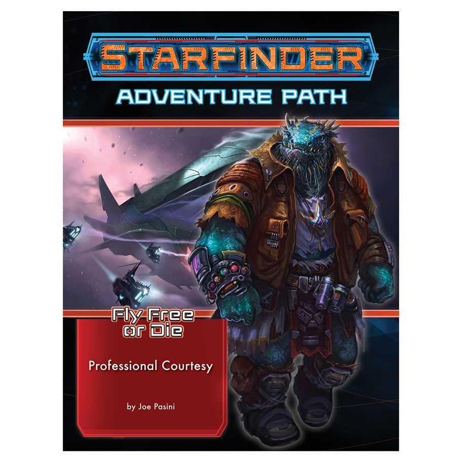 Starfinder Adventure Path: Professional Courtesy(Fly Free or Die 3 of 6)