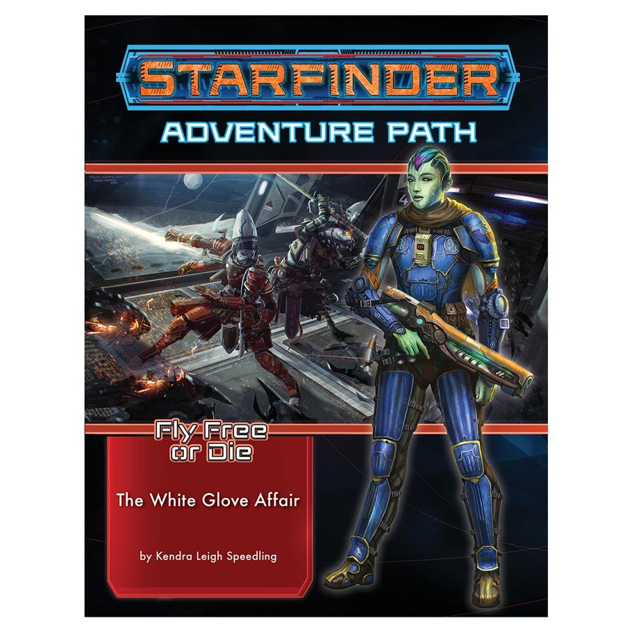 Starfinder Adventure Path: A White Glove Affair (Fly Free or Die 4 of 6)
