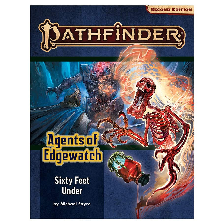 Pathfinder 2nd Edition Adventure: Sixty Feet Under (Agents of Edgewatch 2 of 6)